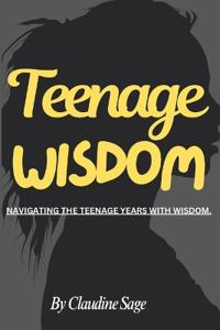 Teenage Wisdom