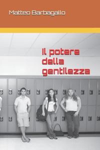 Il potere della gentilezza