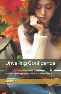 Unveiling Confidence