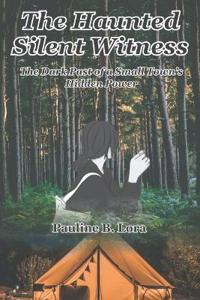 The Haunted Silent Witness