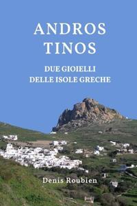 Andros - Tinos. Due Gioielli delle Isole Greche