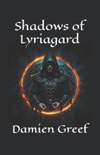 Shadows of Lyriagard