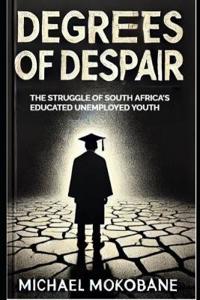 Degrees of Despair