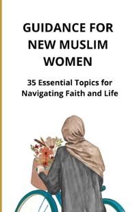 Guidance for New Muslim Women