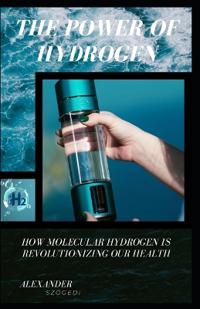 The Power of Hydrogen
