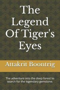 The Legend Of Tiger's Eyes