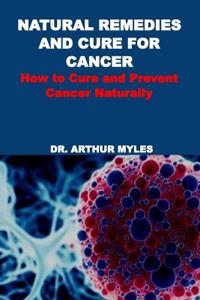 Natural Remedies and Cure for Cancer