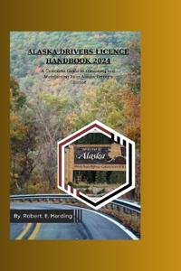 Alaska Driver's Licence Handbook 2024