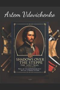Shadows Over the Steppe