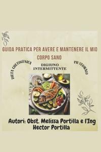Guida pratica per avere e mantenere il mio corpo in salute