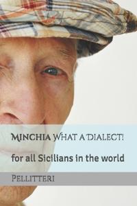 Minchia What a Dialect!