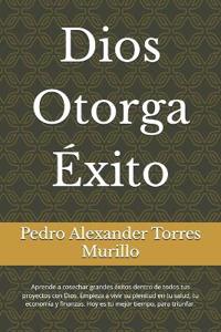 Dios Otorga Éxito