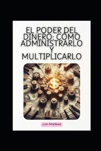 "El Poder del Dinero