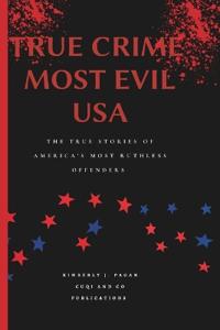 True Crime Most Evil USA