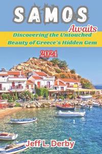 Samos Awaits 2024