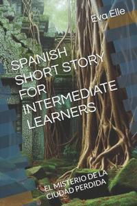 Spanish Short Story for Intermediate Learners