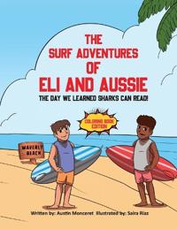 The Surf Adventures of Eli and Aussie