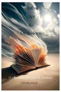 Truths, Lies & Omissions