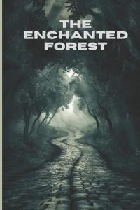The Enchanted Forest