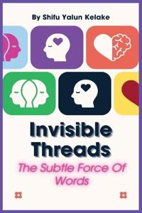 Invisible Threads