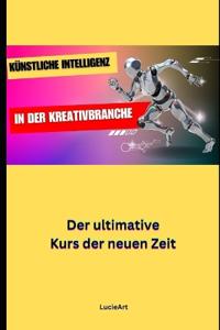 Künstliche Intelligenz in der Kreativbranche