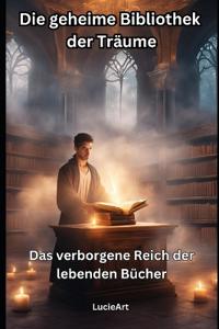 Die geheime Bibliothek der Träume