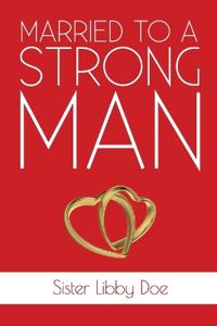 Married to a Strong Man