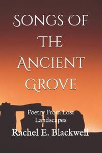 Songs Of The Ancient Grove