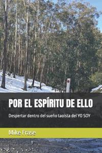 Por El Espíritu de Ello