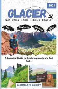Glacier National Park Hiking Trails