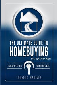The Ultimate Guide To Homebuying The REALPRO Way!