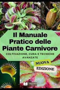 Il Manuale Pratico delle Piante Carnivore