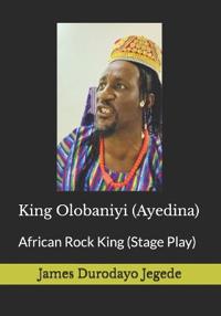 King Olobaniyi (Ayedina)