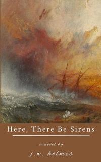 Here, There Be Sirens