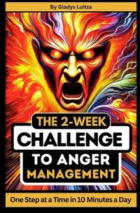The 2-Week Challenge to Anger Management