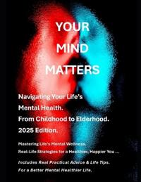 Your Mind Matters - 2025 Edition
