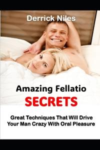 Amazing Fellatio Secrets
