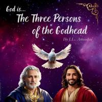 The Three Persons of the Godhead
