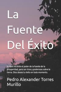 La Fuente Del Éxito