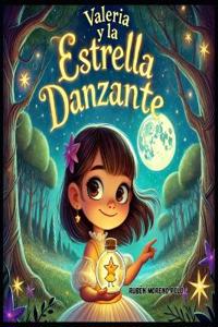 Valeria Y La Estrella Danzante