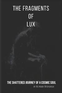 The Fragments of Lux