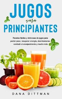Jugos para principiantes