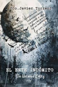 El Ente Indómito