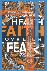 Faith Over Fear