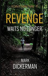 Revenge Waits No Longer