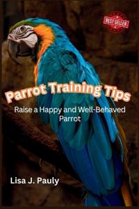 Parrot Training Tips
