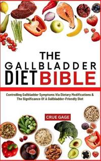 The Gallbladder Diet Bible