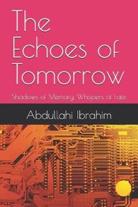 The Echoes of Tomorrow