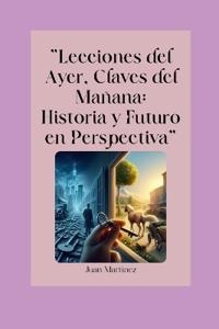 "Lecciones del Ayer, Claves del Mañana