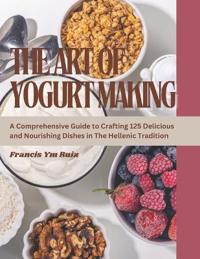 The Art of Yogurt Making